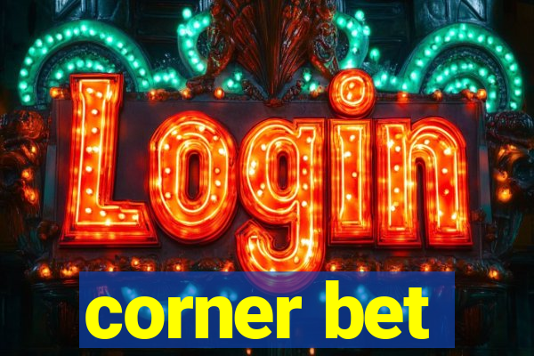 corner bet